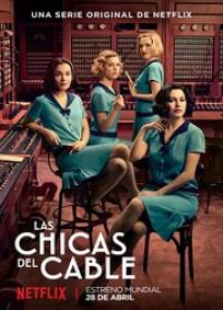 LAS CHICAS DEL CABLE - 1ª Temporada