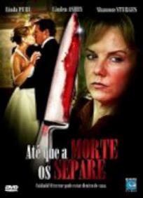 Até que a Morte os Separe