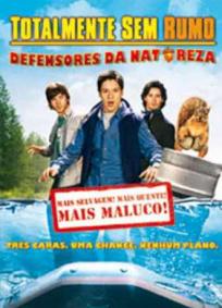 Totalmente Sem Rumo 2 - Defensores da Natureza