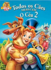 Todos os Cães Merecem o Céu 2