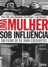 Uma Mulher Sob Influência