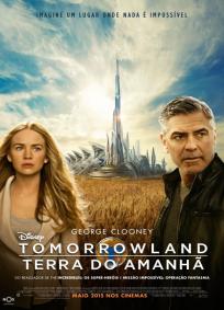 Tomorrowland – Um Lugar Onde Nada é Impossível