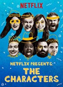 Netflix Presents: The Characters