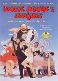Loucos, Birutas e Debilóides