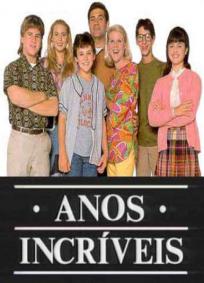Anos Incríveis - 1ª Temporada