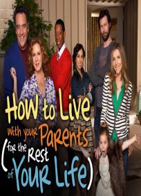 How to Live with Your Parents for the Rest of Your Life