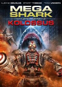 Mega Shark vs. Kolossus