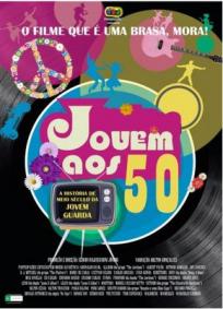 Jovem aos 50 - A História de Meio Século da Jovem Guarda