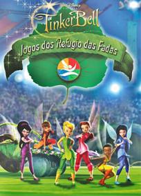Tinker Bell e Os Jogos do Refúgio das Fadas